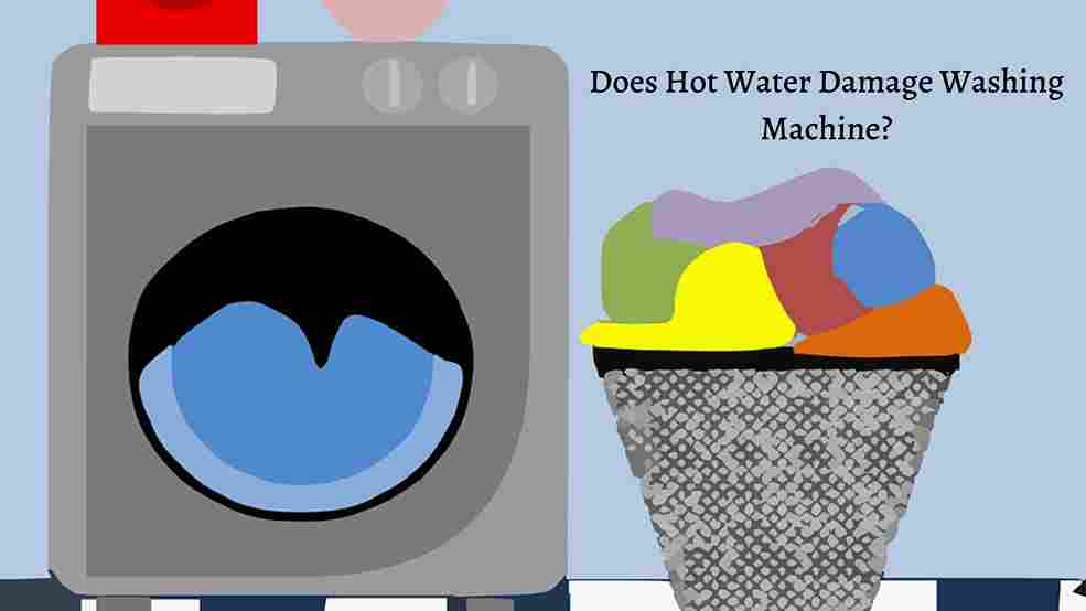 does hot water damage washing machine