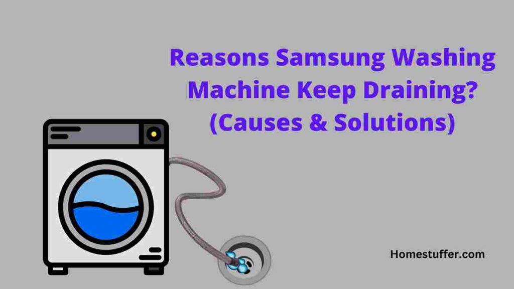 Why Does My Samsung Washing Machine Keep Draining?