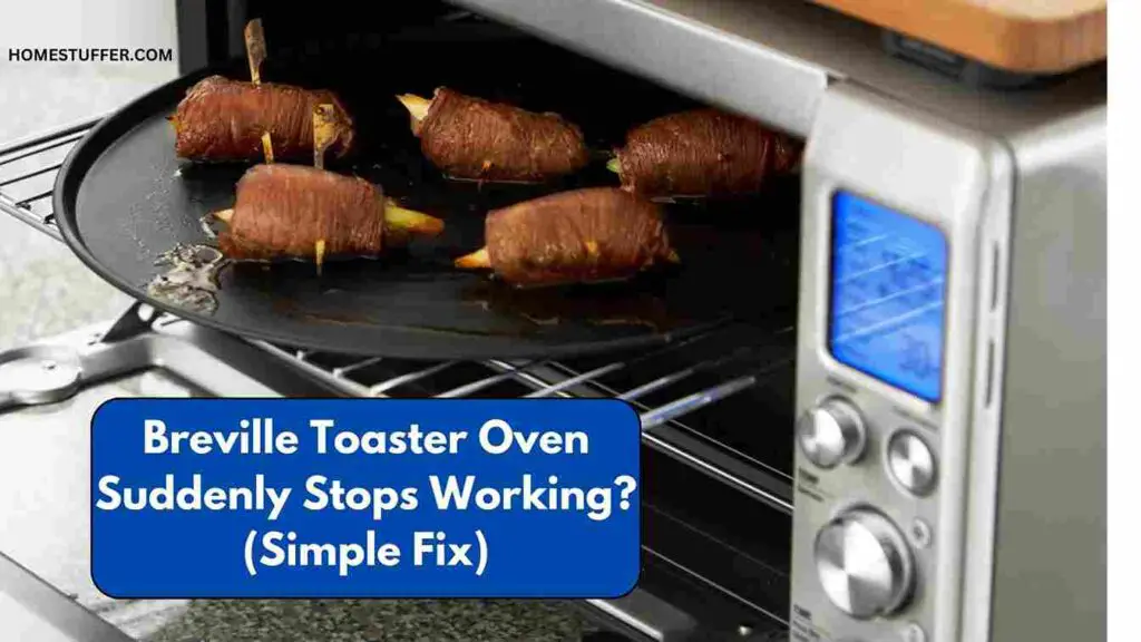 Breville Toaster Oven Suddenly Stops Working?