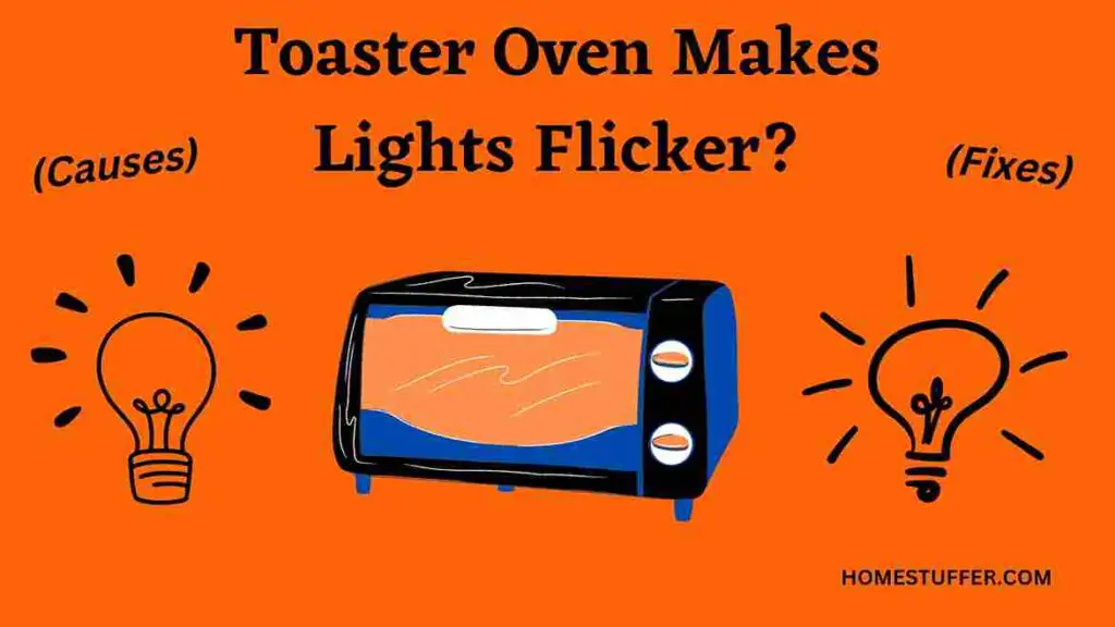 Toaster Oven Makes Lights Flicker?