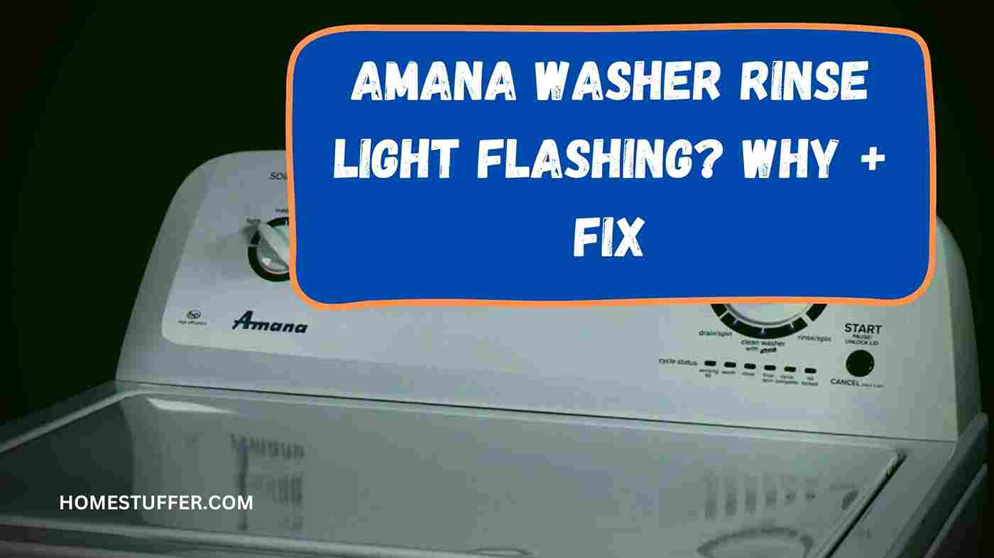 Amana Washer Rinse Light Flashing? Why + Fix