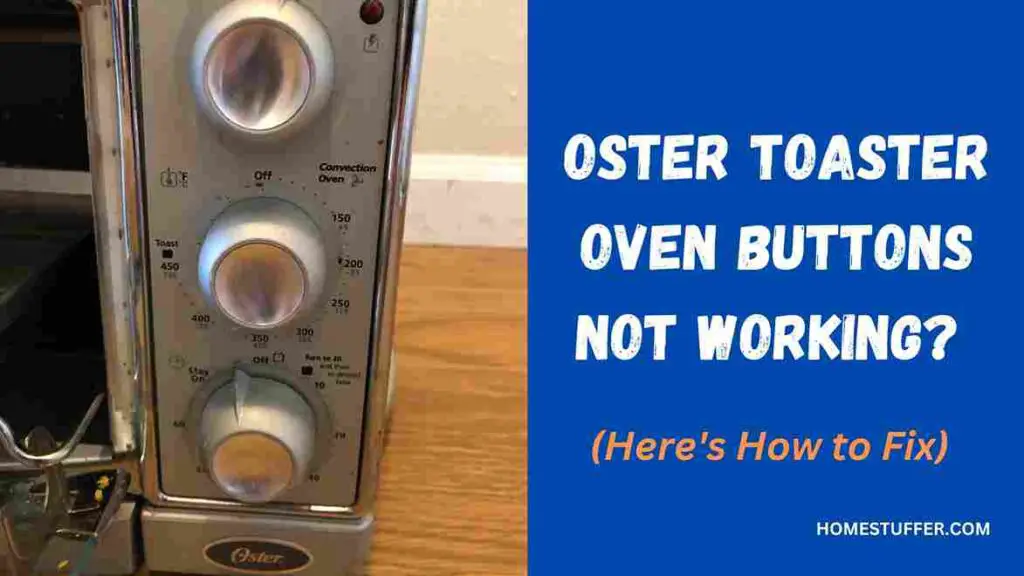 oster toaster oven buttons not working
