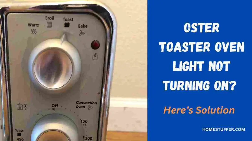 Oster Toaster Oven Light Not Turning On?