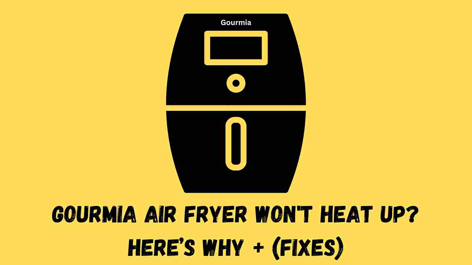 https://homestuffer.com/wp-content/uploads/2023/01/Gourmia-Air-Fryer-Wont-Heat-Up-Heres-Why-Fixes-1.jpg