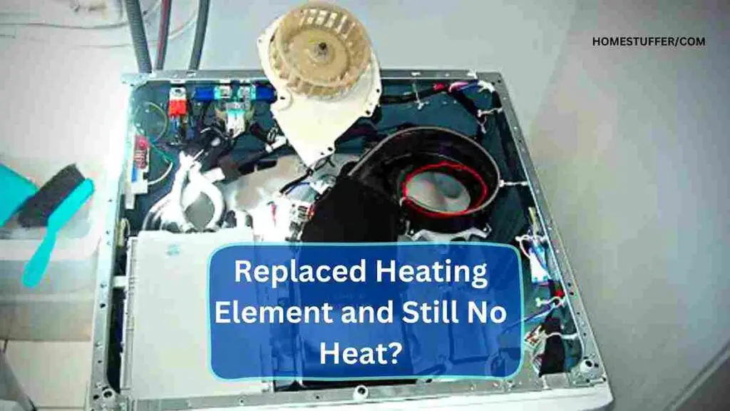 Replaced Heating Element and Still No Heat?