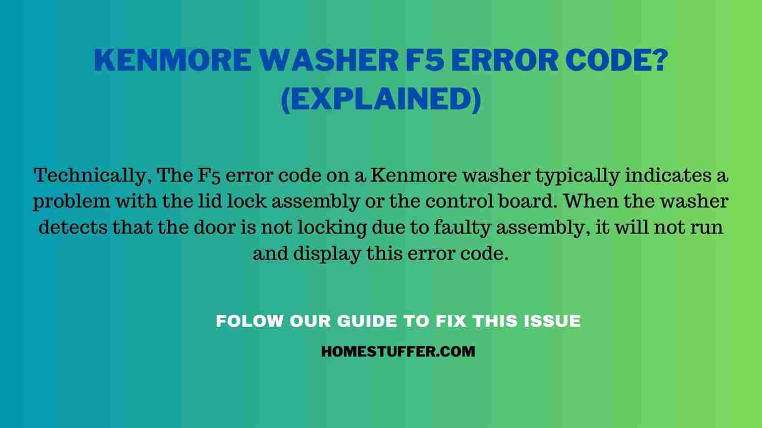 Kenmore Washer F5 Error Code? (Explained)