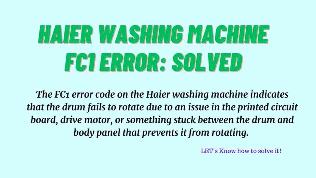 Haier Washing Machine FC1 Error: Solved